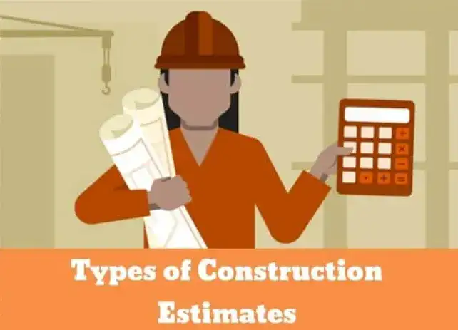 Types Of Construction Estimates